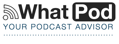 WhatPod - Your Podcast Advisor